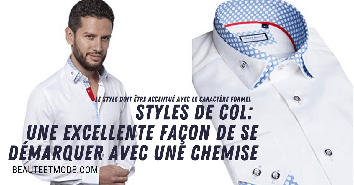Styles De Col: Une Excellente Façon De Se Démarquer Avec Une Chemise