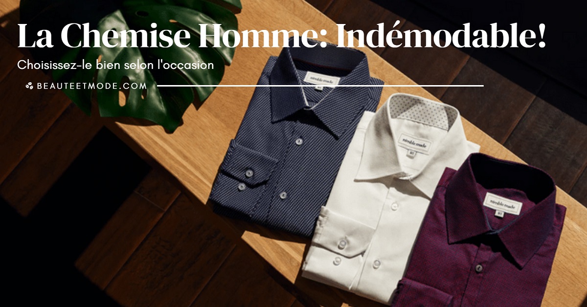 La Chemise Homme: Indémodable!